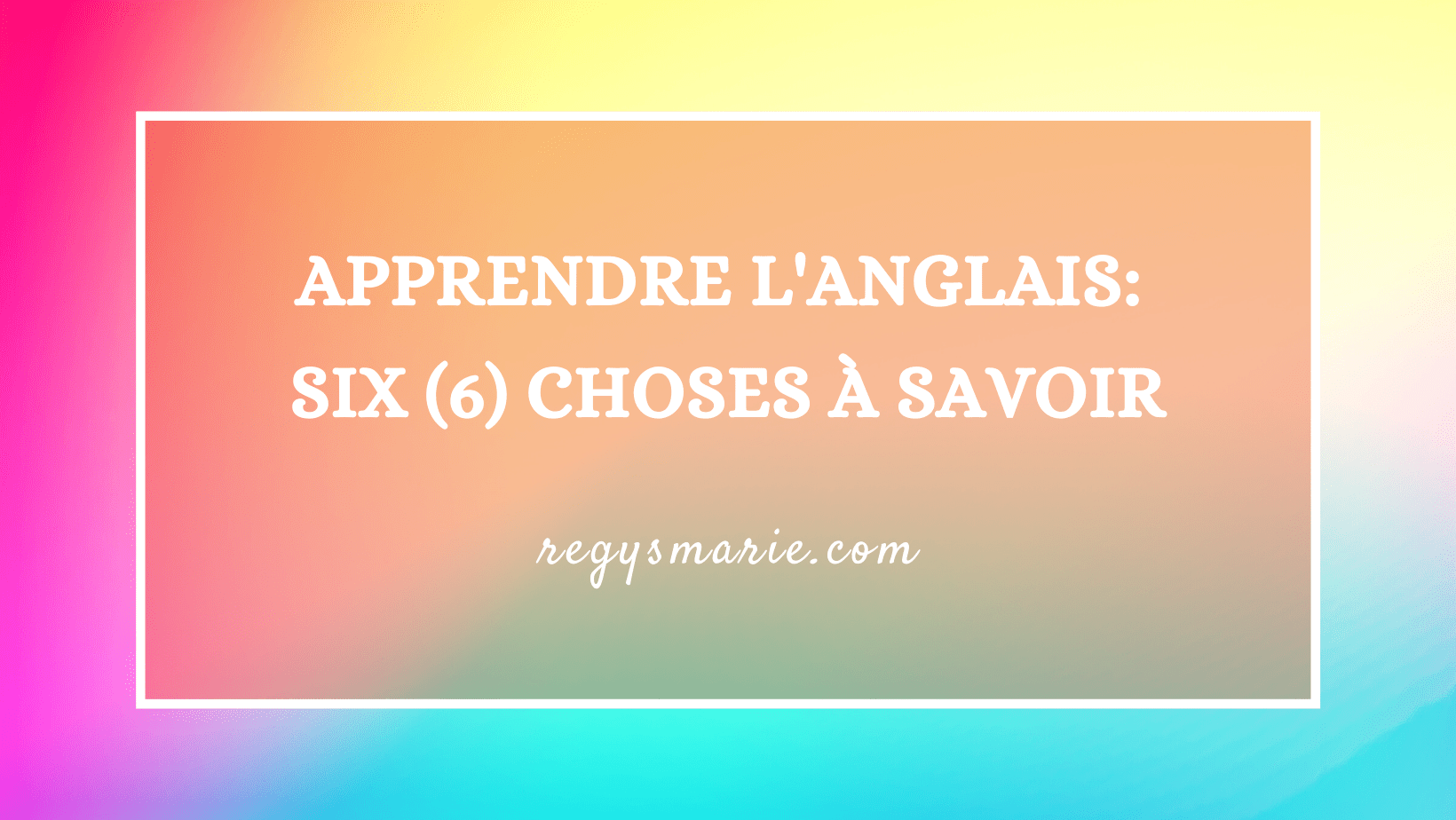 Apprendre l'anglais rapidement