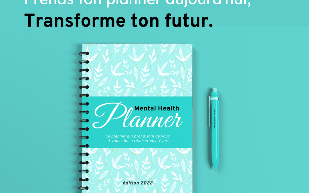 Planifiez votre année par des objectifs trimestriels avec le Mental Health Planner