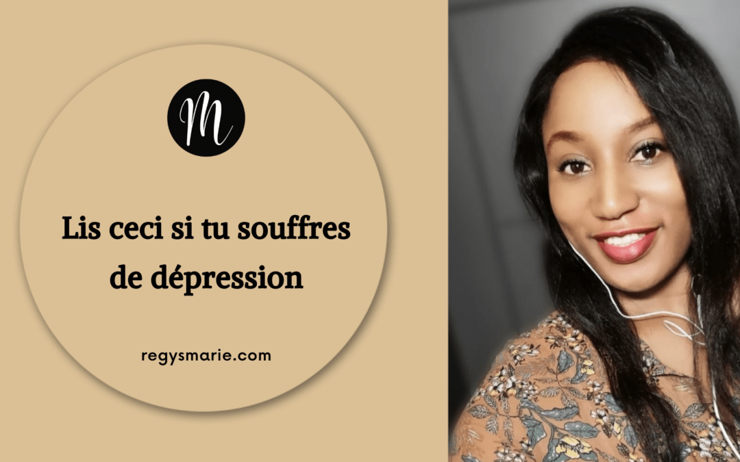 Lis ceci si tu souffres de dépression